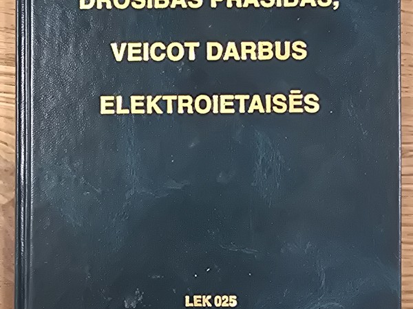 Drošības prasības veicot darbus elektroietaisēs