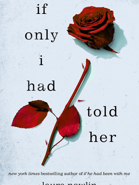 if only I had told her