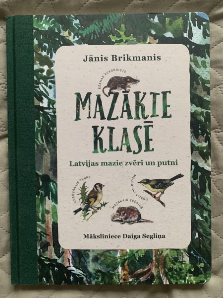 Mazākie klasē. Latvijas mazie zvēri un putni