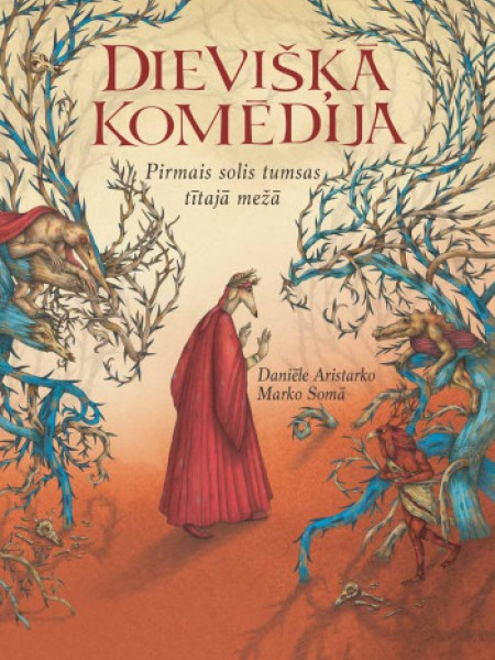 Dievišķā komēdija. Pirmais solis tumsas tītajā mežā