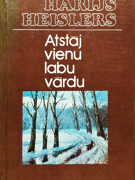 Atstāj vienu labu vārdu