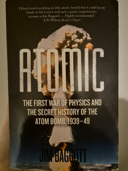 The First War of Physics: The Secret History of the Atom Bomb, 1939-1949