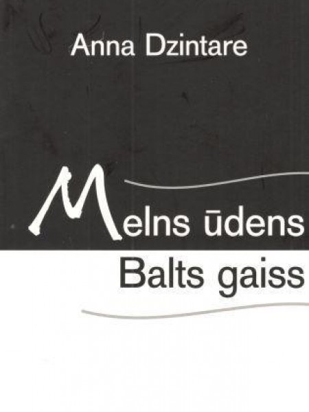 Melns ūdens. Balts gaiss