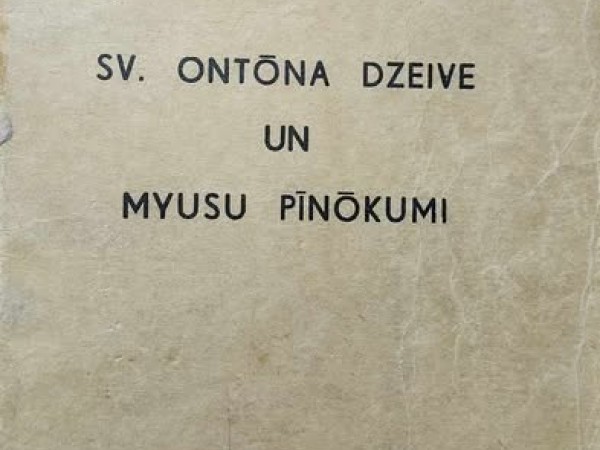 Sv. Ontona dzeive un myusu pīnokumi
