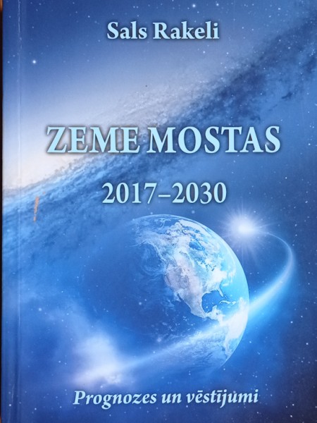 Zeme mostas. 2017 - 2030. Prognozes un vēstījumi
