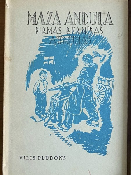 Mazā Anduļa pirmās bērnības atmiņas