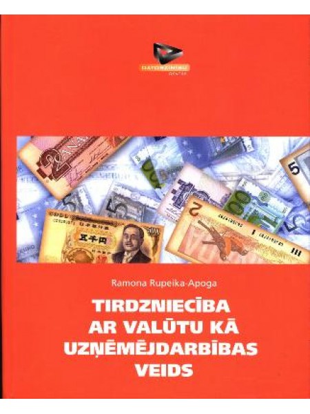 Tirdzniecība ar valūtu kā uzņēmējdarbības veids