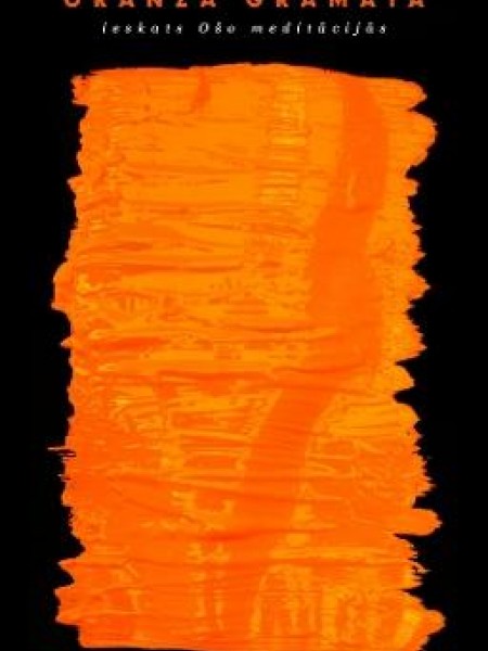 Oranžā grāmata/ieskats Osho meditācijās