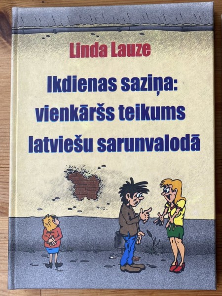 Ikdienas saziņa: vienkāršs teikums latviešu sarunvalodā