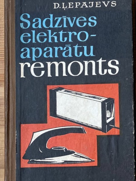 Sadzīves elektroaparātu remonts