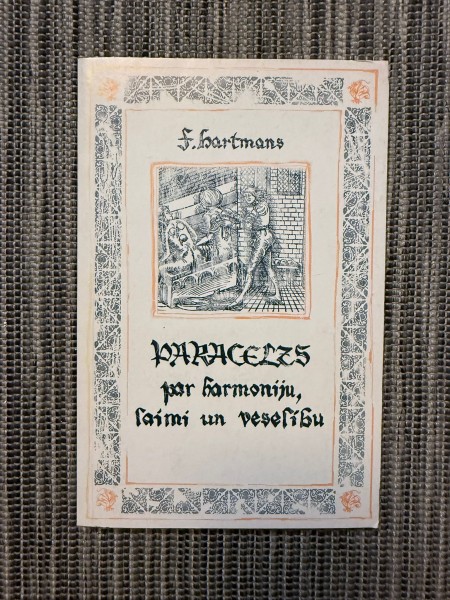 Paracelzs par harmoniju, laimi un veselību