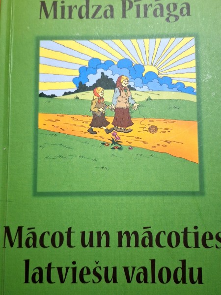 Mācot un mācoties latviešu valodu