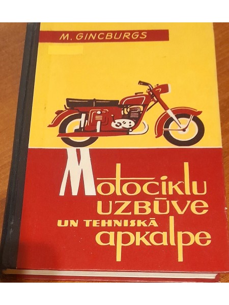 Motociklu uzbūve un tehniskā apkope