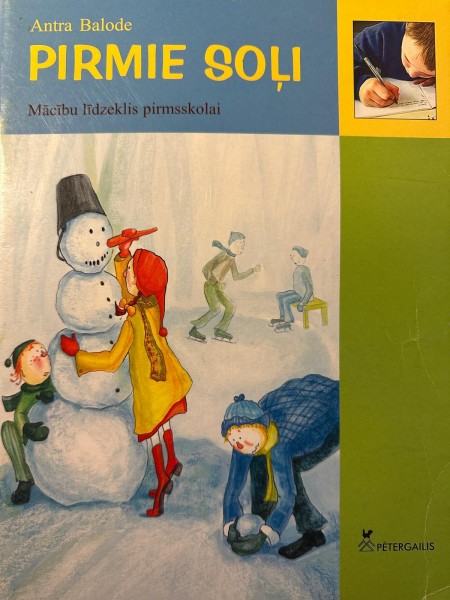 Pirmie soļi. 2.daļa