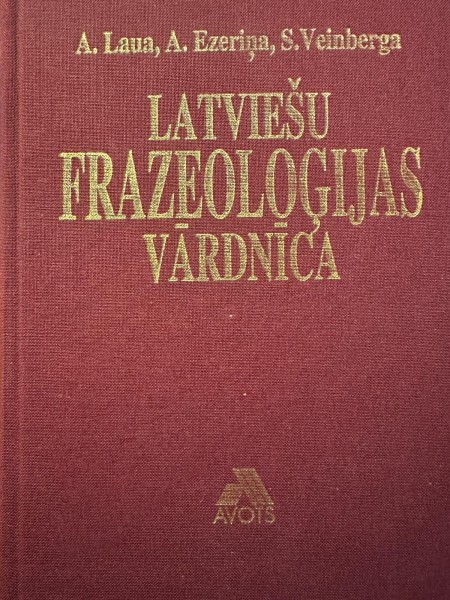 Latviešu frazeoloģijas vārdnīca