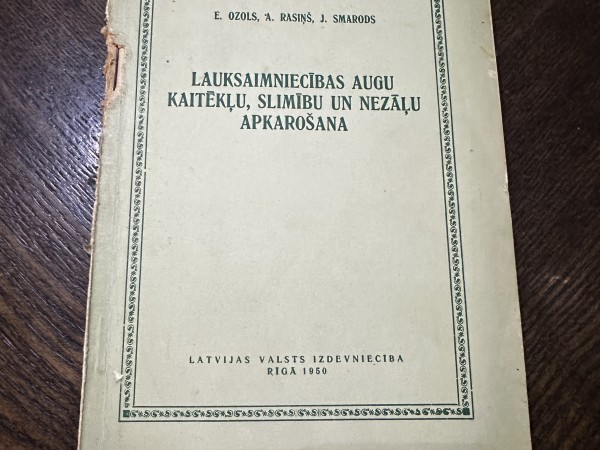 Lauksaimniecības augu kaitēkļu, slimību un nezāļu apkarošana
