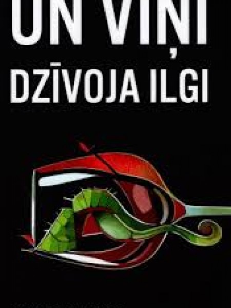 Un viņi dzīvoja ilgi