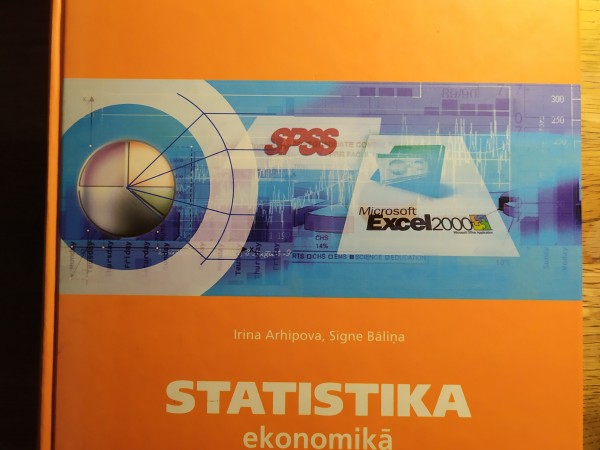 Statistika ekonomikā. Risinājumi ar SPSS un Microsoft Excel