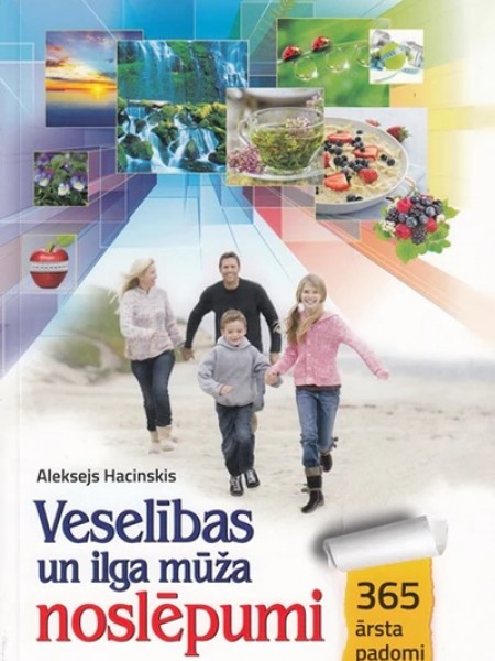 Veselības un ilga mūža noslēpumi