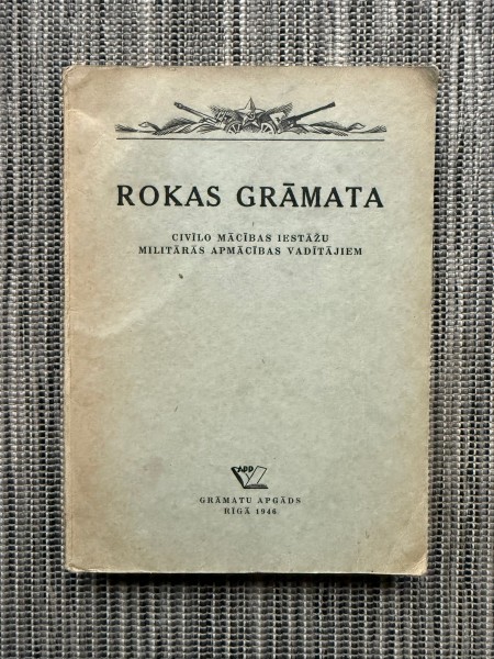 Rokas grāmata Civilo mācību iestāžu militārās apmācības vadītājiem