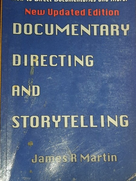 Documentary Directing and Storytelling