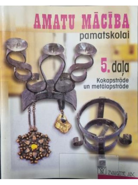 Amatu mācība pamatskolai 5. daļa