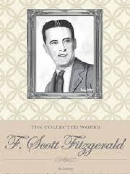 The Collected Works Of F. Scott Fitzgerald