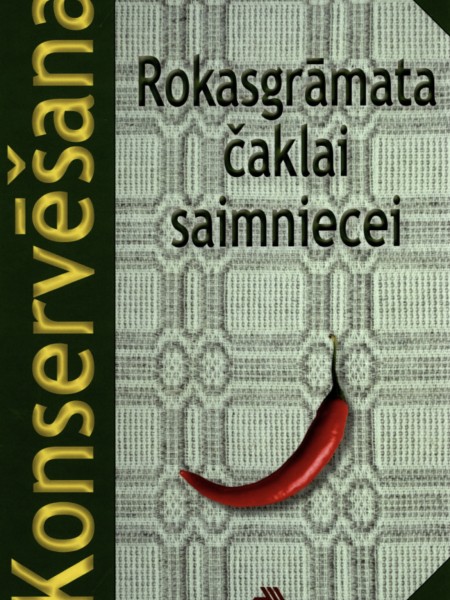 Konservēšana čaklai saimniecei