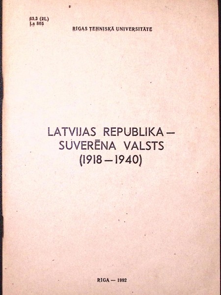 Latvijas republika- Suverēna valsts (1918-1940)