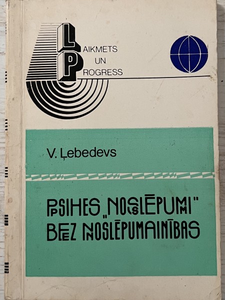 Psihes “noslēpumi” bez noslēpumainības