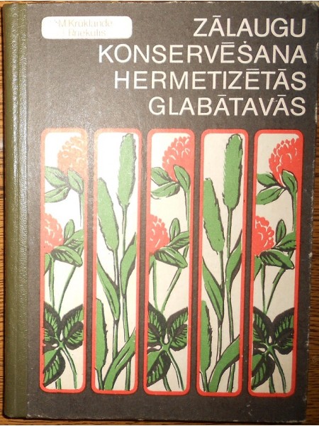 Zālaugu konservēšana hermetizētās glabātavās