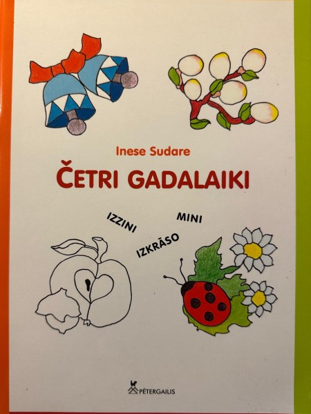 Četri gadalaiki. Izzini, izkrāso, mini