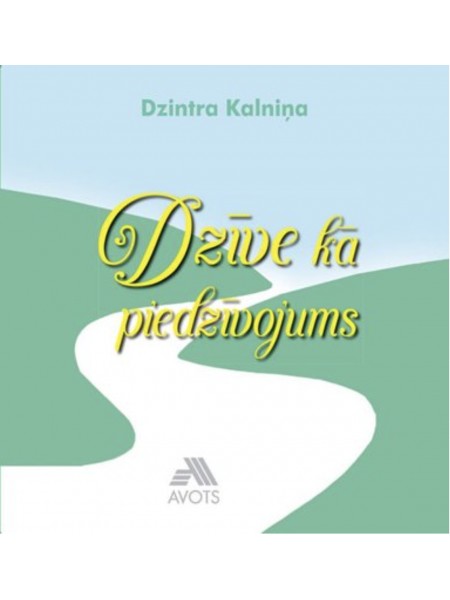 Dzīve kā piedzīvojums