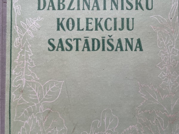 Dabaszinātnisku kolekciju sastādīšana