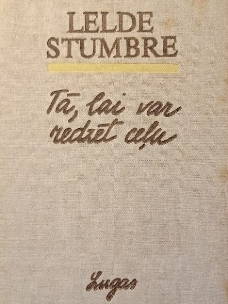 Tā, lai var redzēt ceļu.	Lugas