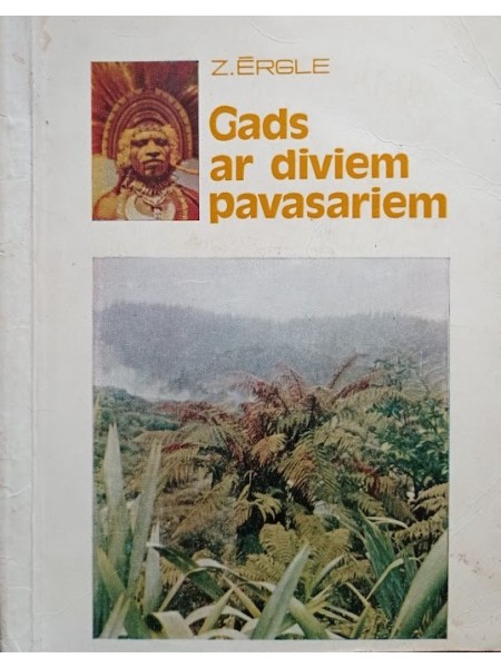 Gads ar diviem pavasariem.	Ceļojuma piezīmes