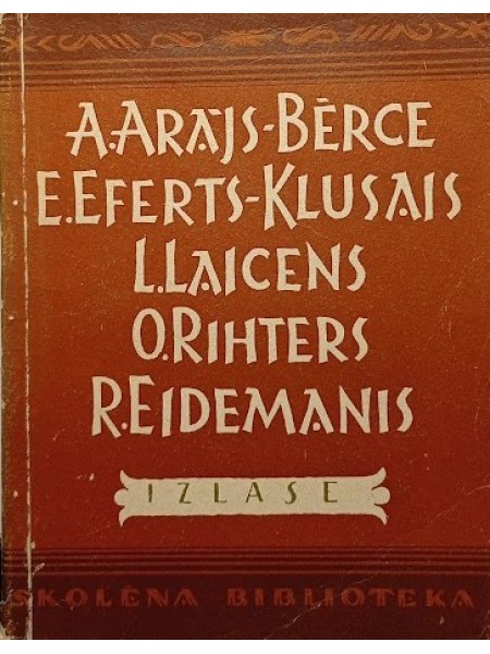 Izlase   (Augusts Arājs-Bērce, Ernests Eferts-Klusais, Linards Laicens, Oskars Rihters, Roberts Eide