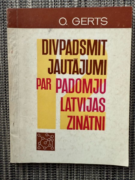 Divpadsmit jautājumi par Padomju Latvijas zinātni