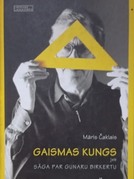 Gaismas kungs jeb  Sāga par Gunāru Birkertu