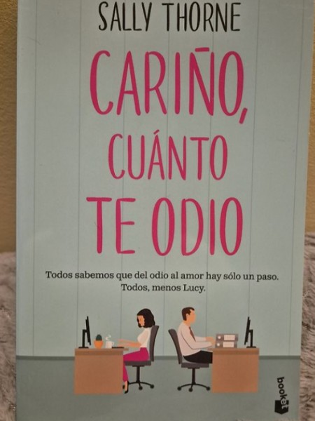 Cariño, cúanto te odio