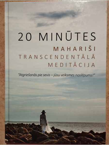 20 minūtes. Mahariši transcendentālā meditācija