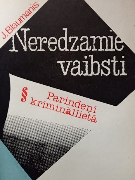 Neredzamie vaibsti. Parindeņi krimināllietā.	Apraksti