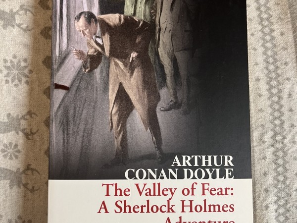 The Valley of Fear: A Sherlock Holmes Adventure