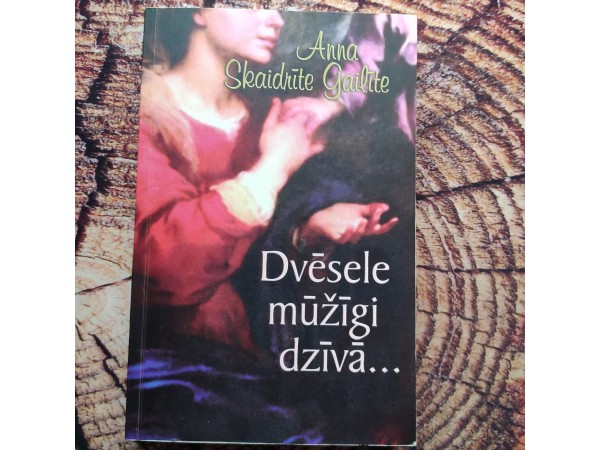 Dvēsele mūžīgi dzīvā