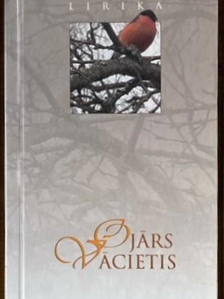 Lirika. Ojārs Vācietis