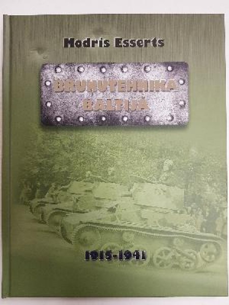 Bruņutehnika Baltijā 1915 - 1941