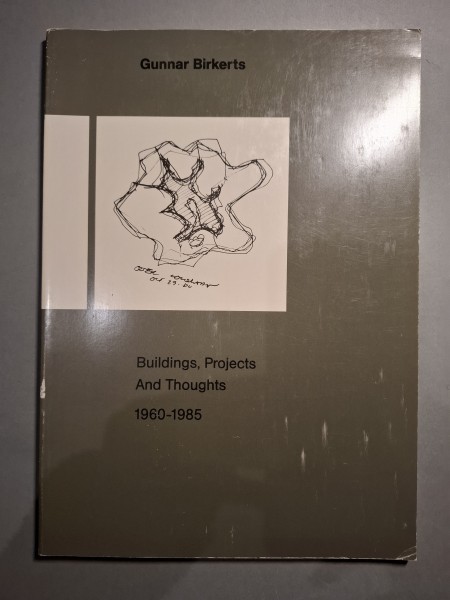 Buldings, Projects And Thoughts 1960-1985