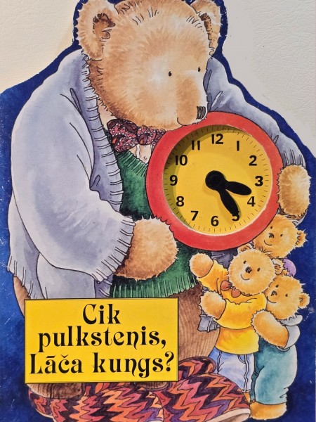 Cik pulkstenis, Lāča kungs?