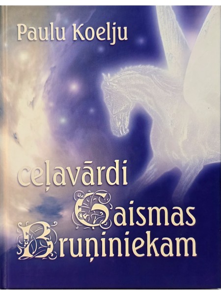 Ceļavārdi gaismas bruņiniekam