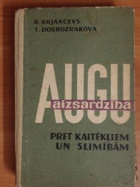 Augu aizsardzība pret kaitēkļiem un slimībām